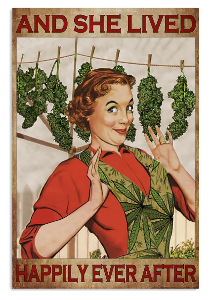 Weed and she lived happily ever after poster