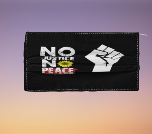 Black no justice no peace face mask