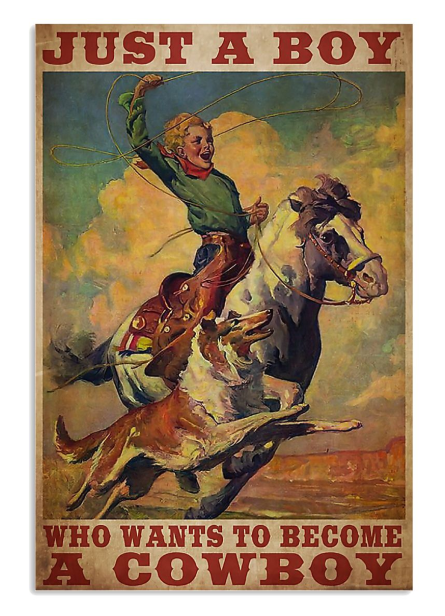 Just a boy who want to become a cowboys poster