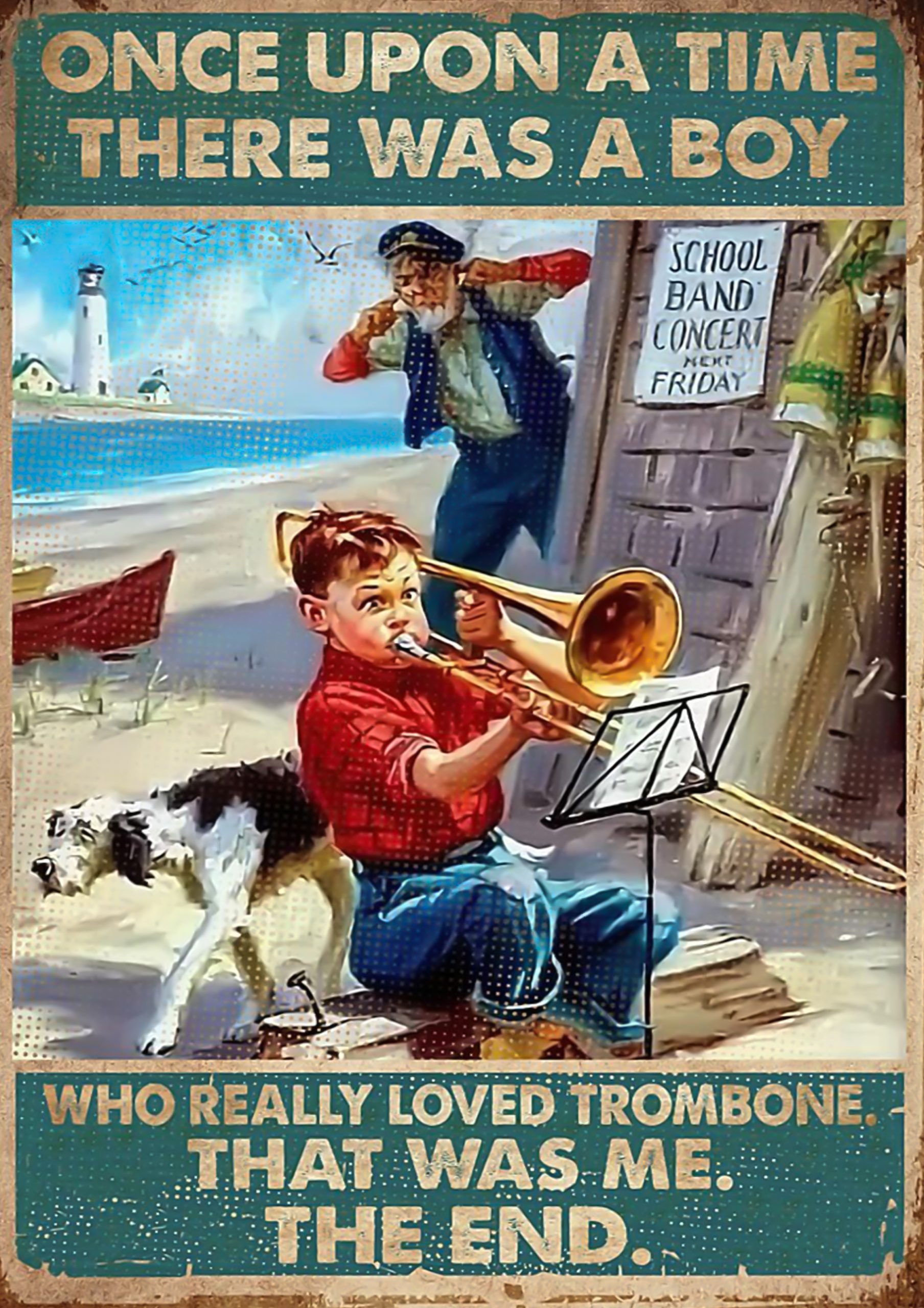 Once upon a time there was a boy who really loved trombone poster