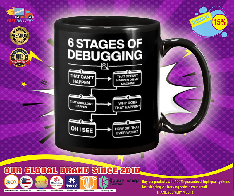 6 stages of debugging mug