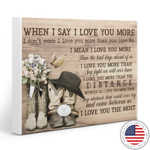 Country living when I say I love you more poster