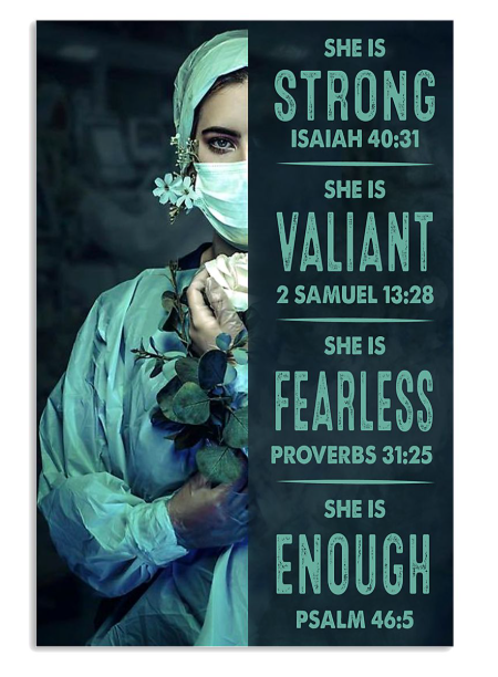 Nurse she is strong she is valiant poster