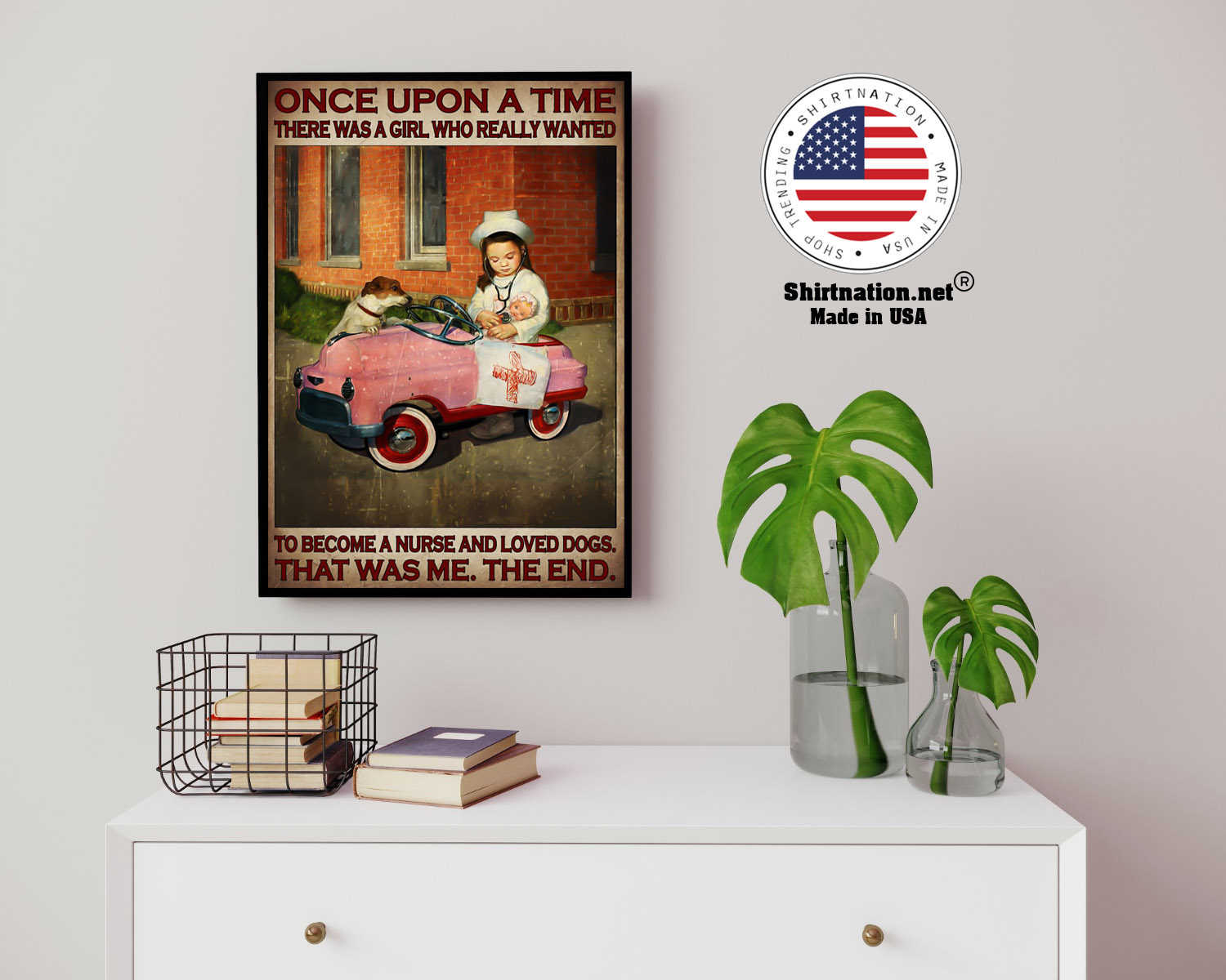 Once upon a time there was a girl who really wanted to become a nurse and loved dogs poster 14