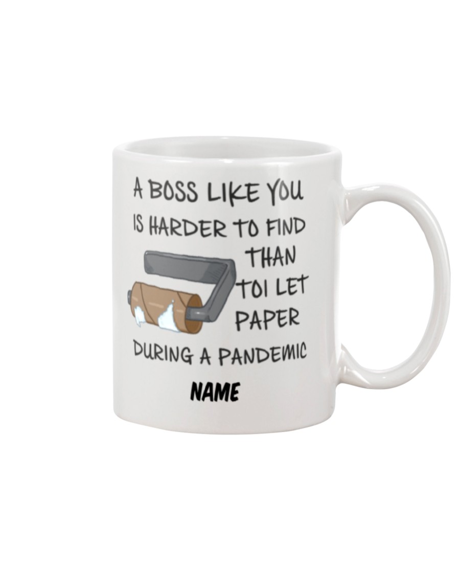 A boss like you is harder to find than toilet paper mug