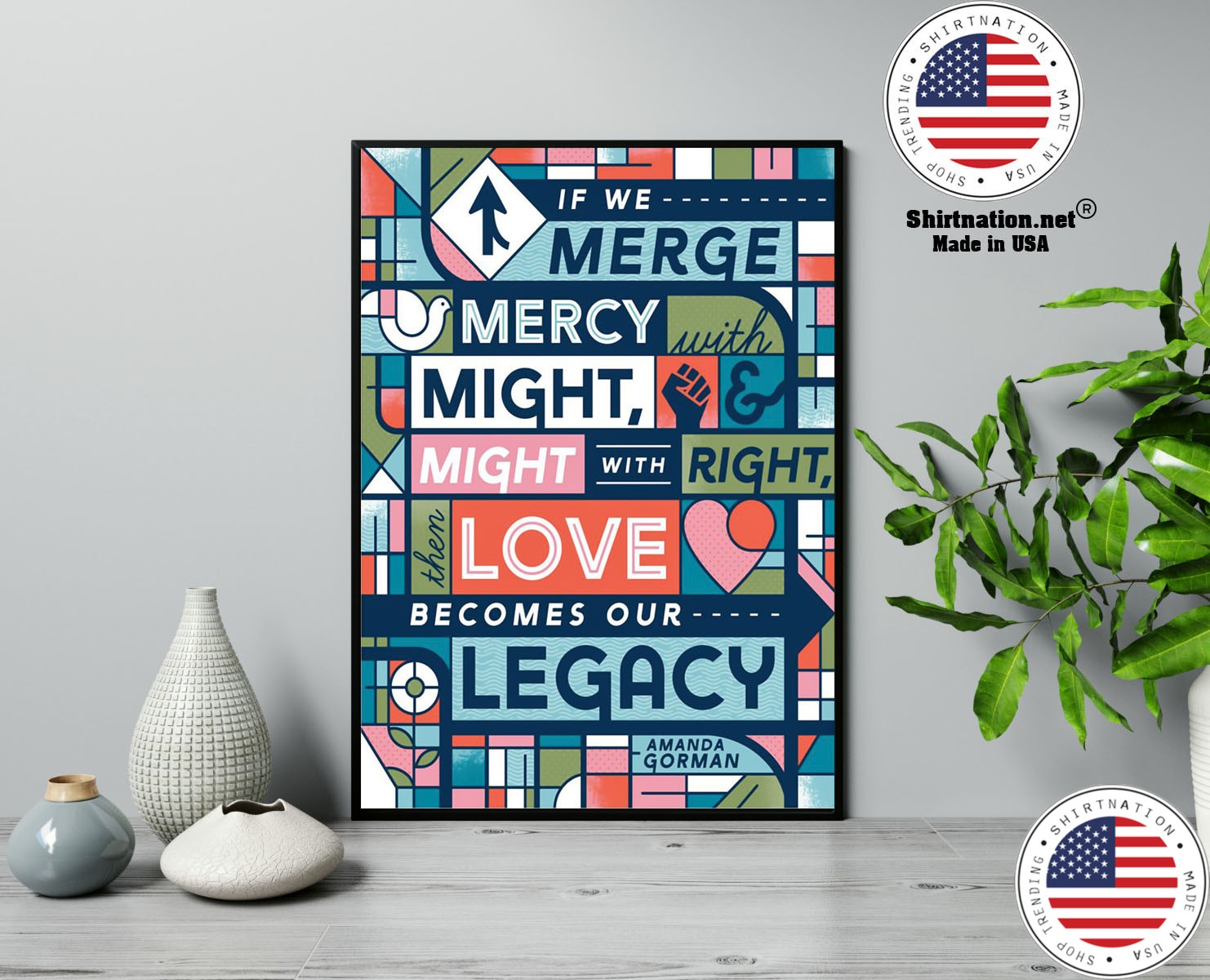 Amanda Gorman Mercy and might if we merge mercy with might poster 13