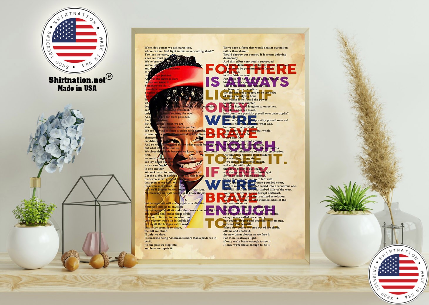 Amanda Gorman for there is always light if only were brave enough to see it poster 11