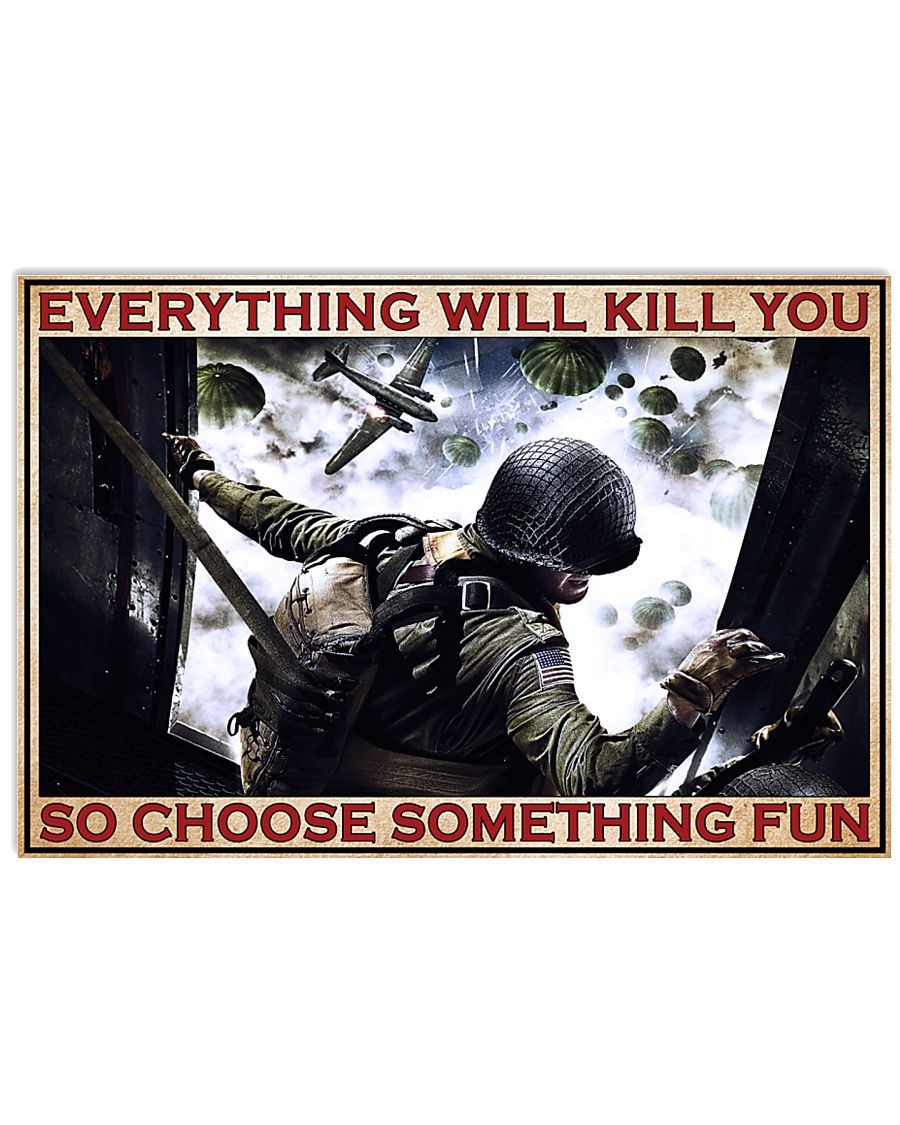 American Veteran everything will kill you so choose something fun poster