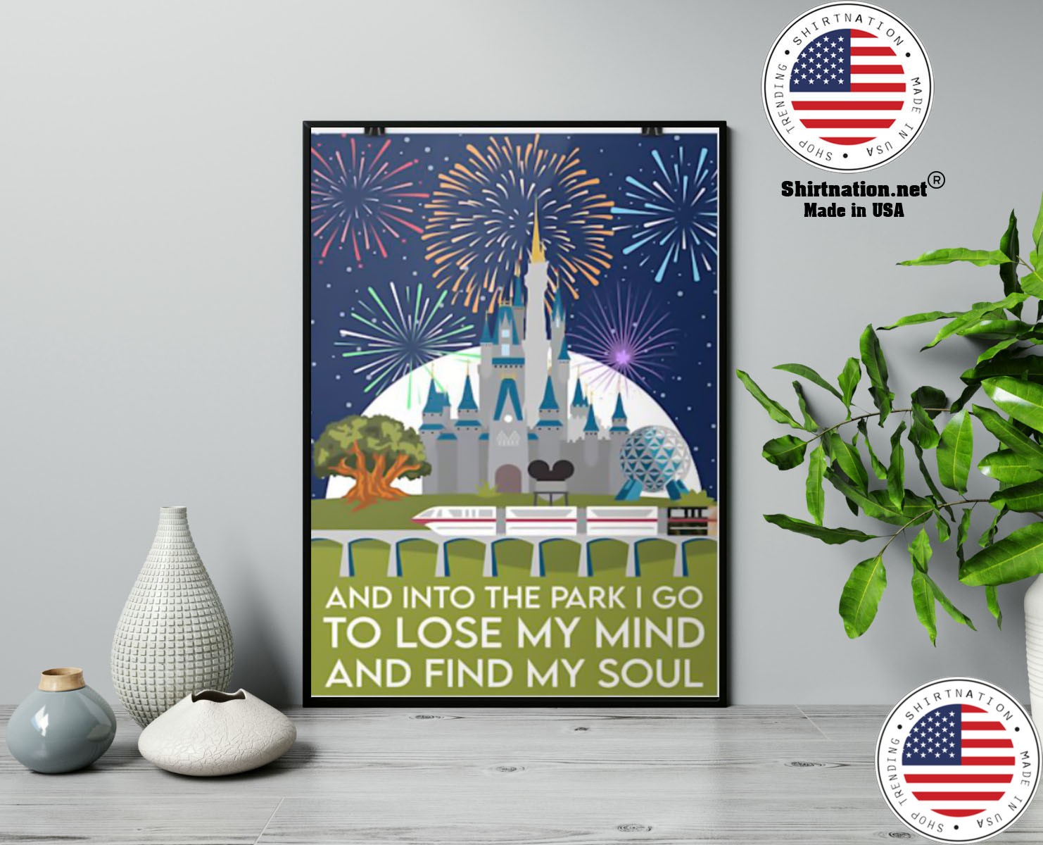 And into the park I go to lose my mind and find my soul poster 13