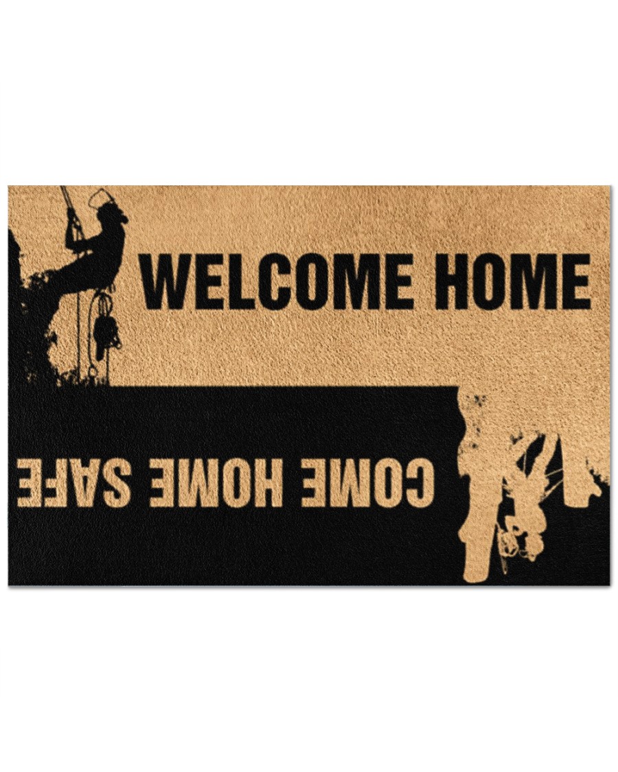 Arborist Welcome home come home safe doormat