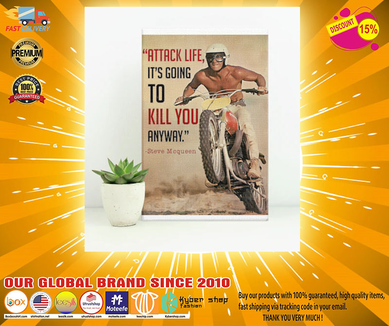 Attack life its going to kill you anyway posterAttack life its going to kill you anyway poster