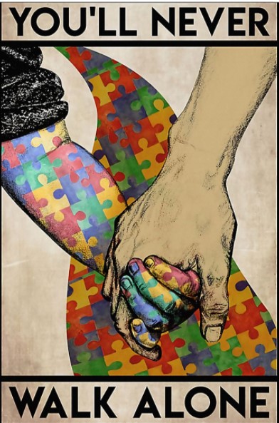 Autism You'll never walk alone poster