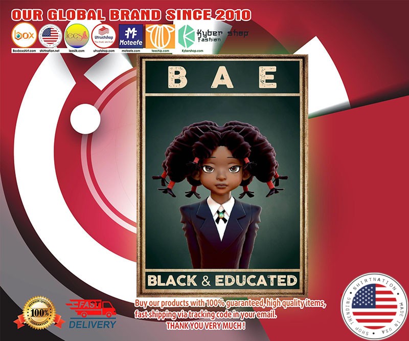 B A E black and educated poster