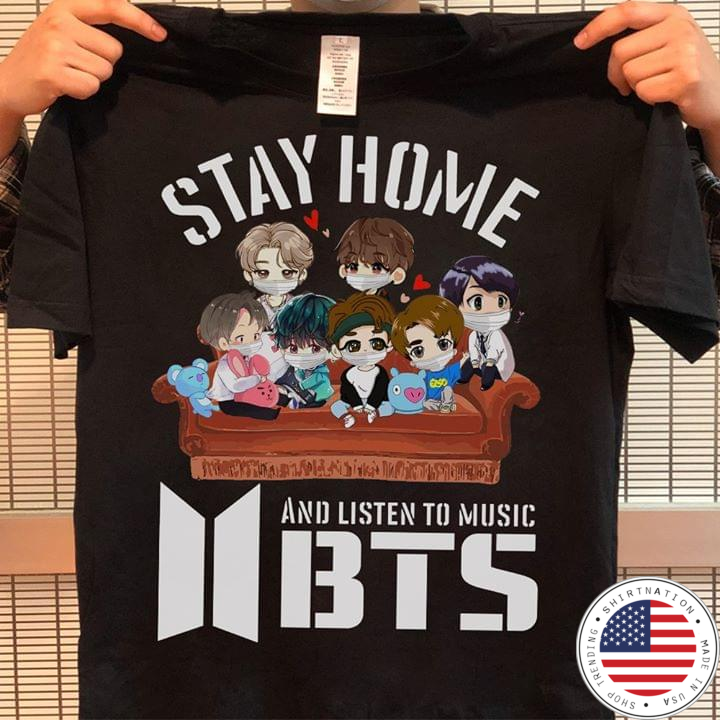 BTS stay home and listen to music shirt