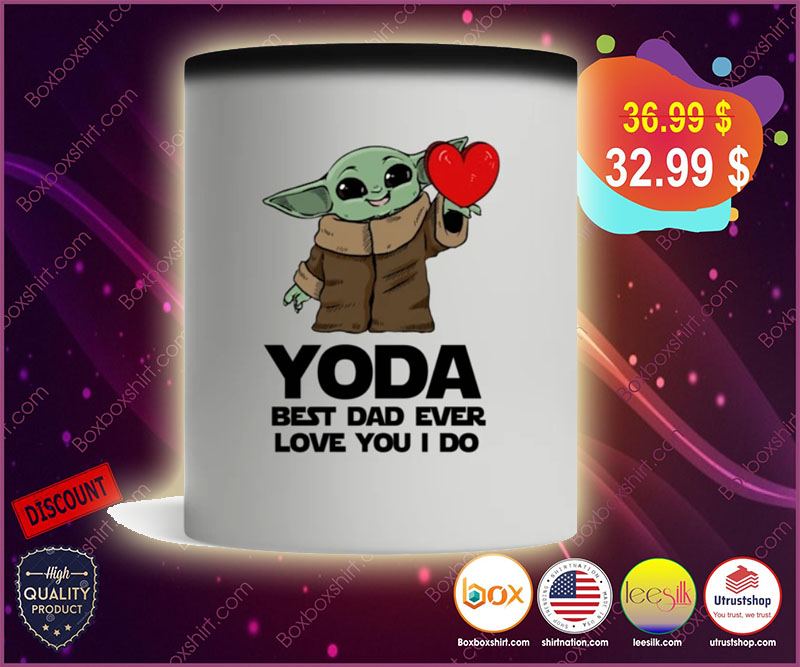 Baby Yoda best dad ever love you I do mug
