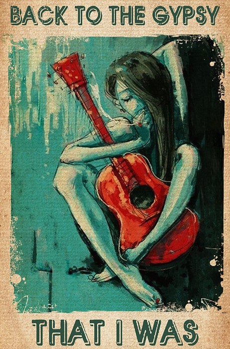 Back to the gypsy that I was poster
