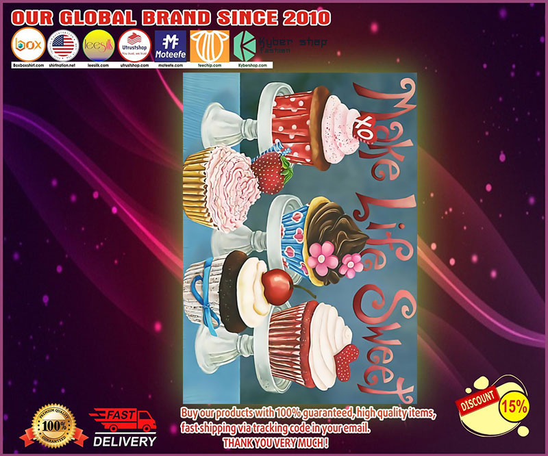 Baking make life sweet poster