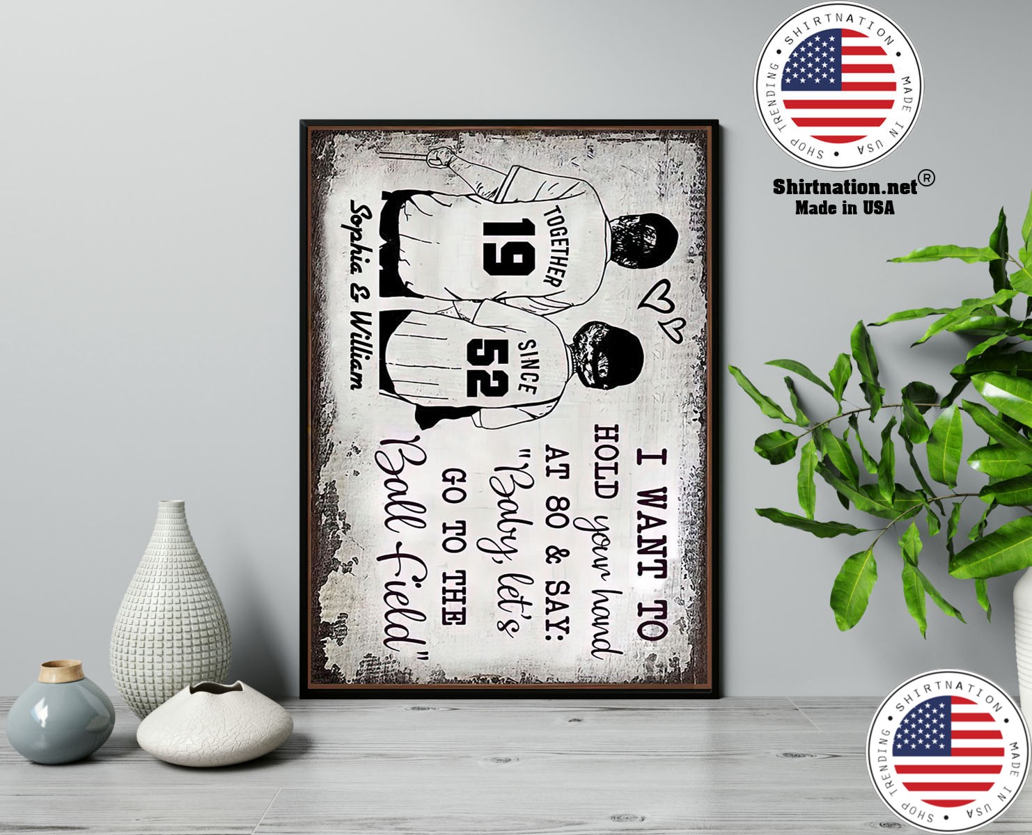 Baseball I want to hold your hand at 80 and say baby lets go to the ball field poster 13