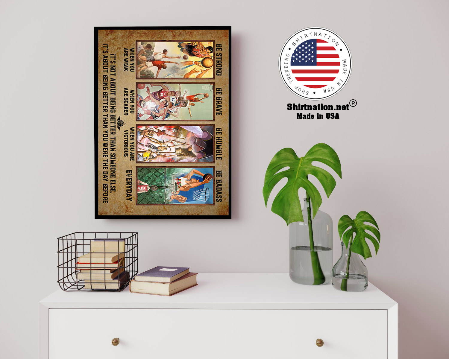 Basketball be strong be strong be brave be humble be badass poster 14