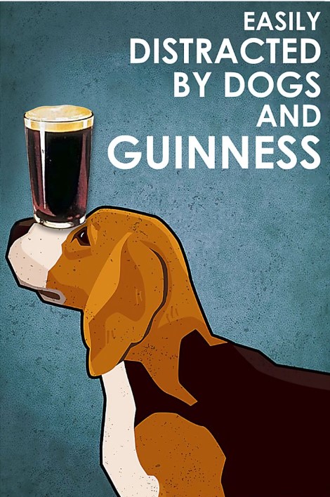Basset hound Easily distracted by dogs and Guinness poster