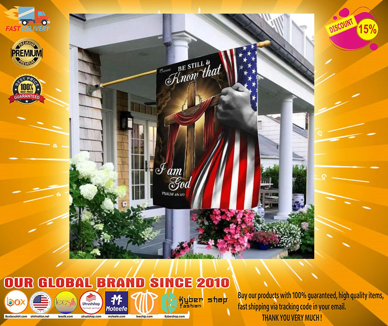 Be still and know that I am god American flag