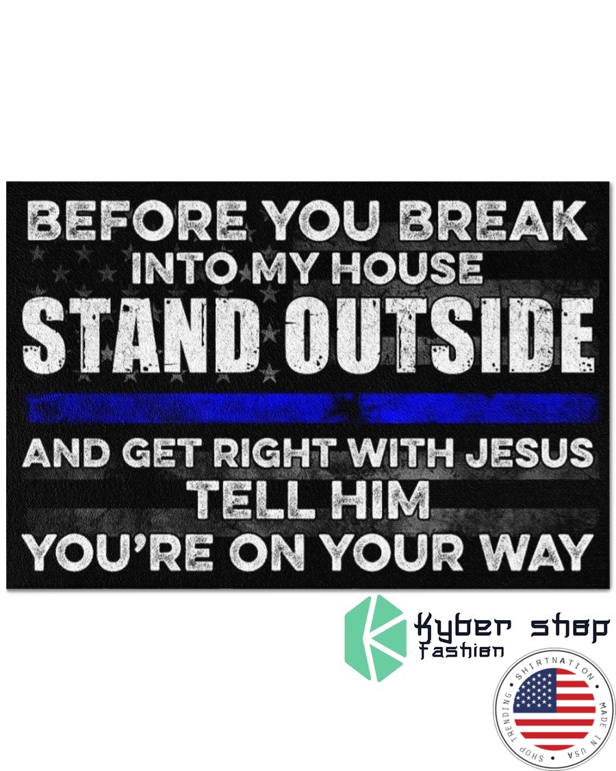 Before you break into my house stand outside doormat 4 1