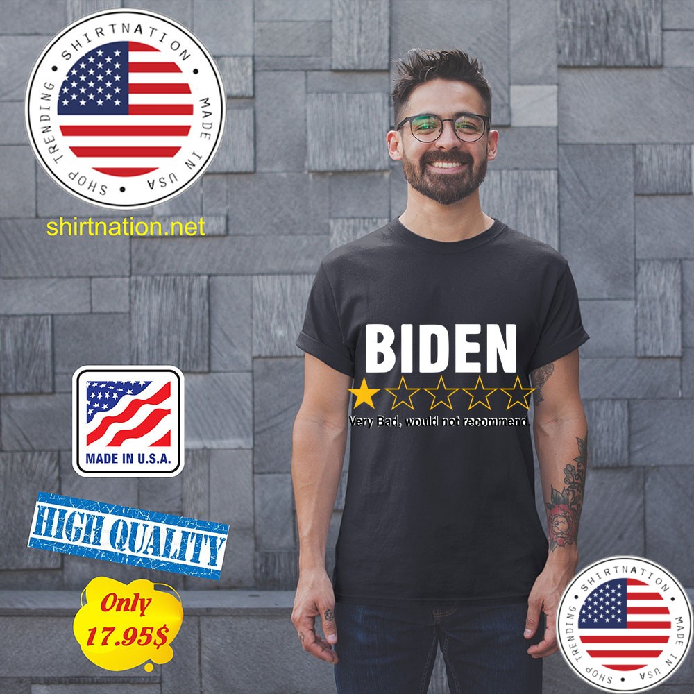 Biden 1 star very bad would not recommend shirt 11