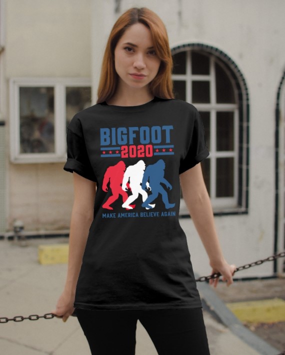 Bigfoot 2020 make american believe again shirt