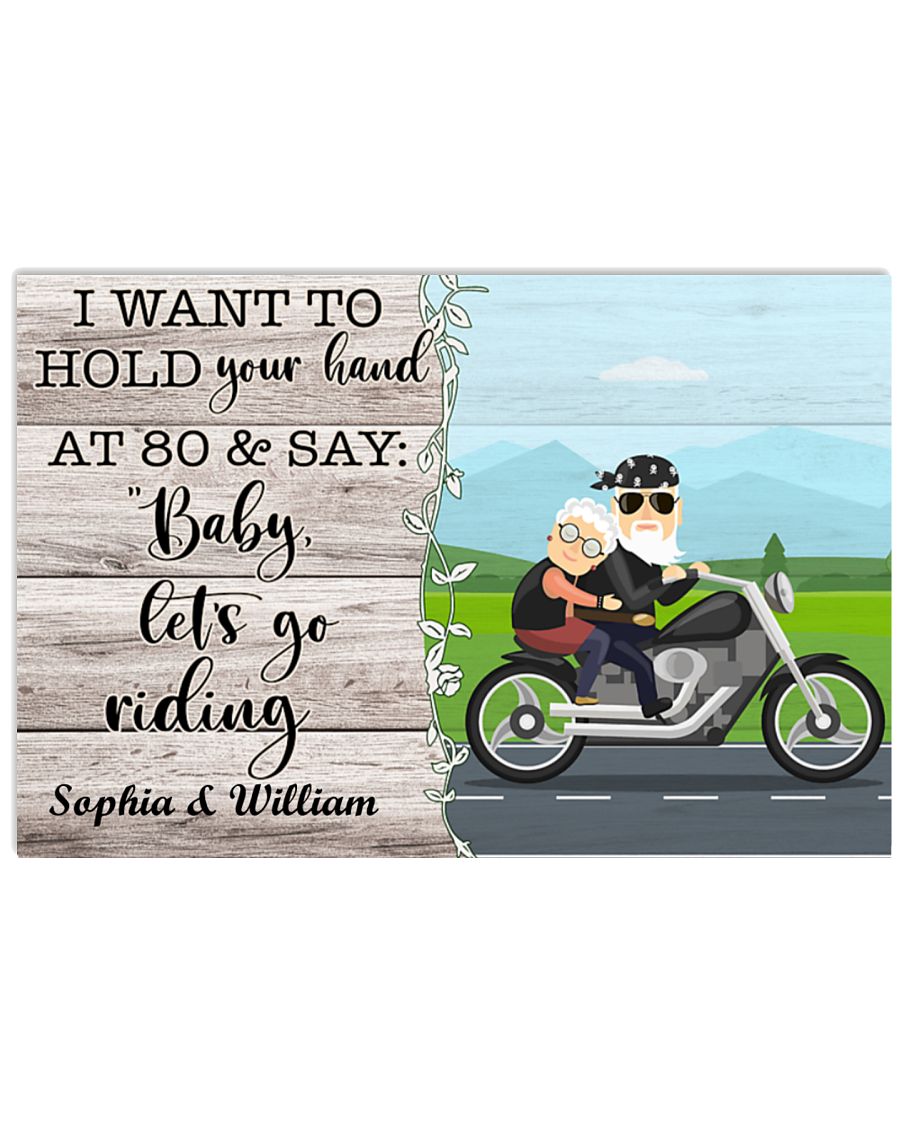 Biker I want to hold you hand at 80 and say baby let's go riding poster