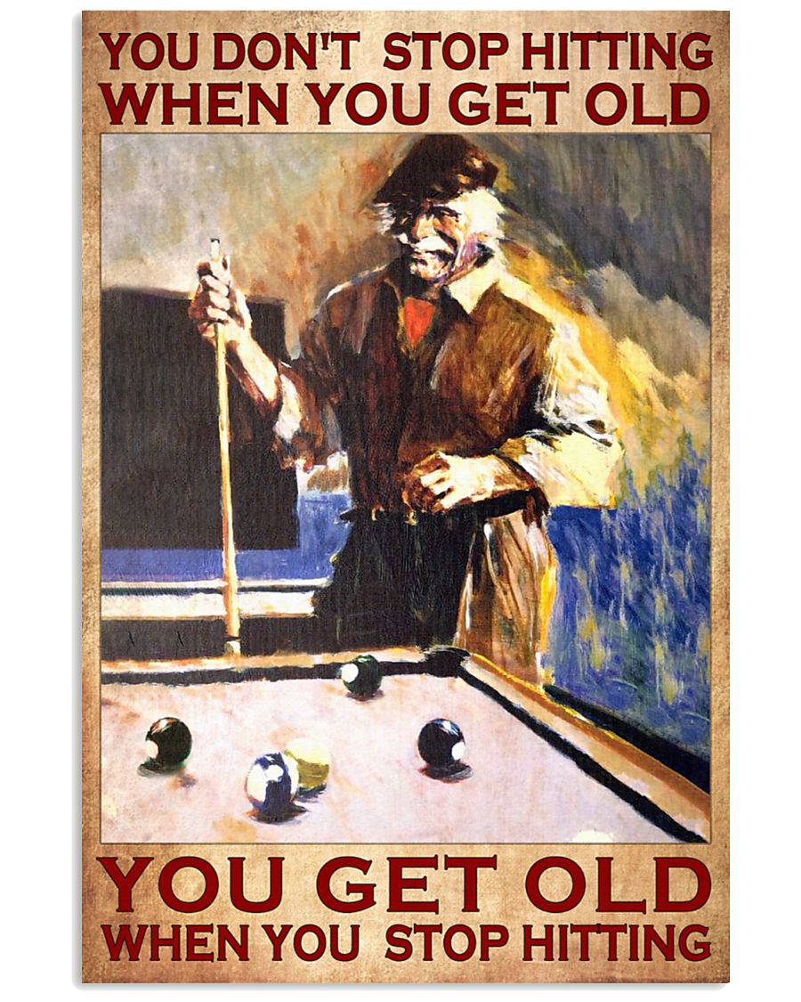 Billiard You don't stop hiitting when you get old poster