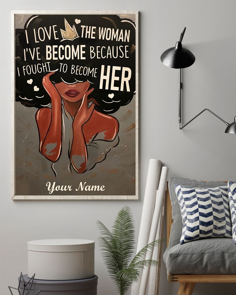Black I love the woman Ive become custom name poster2