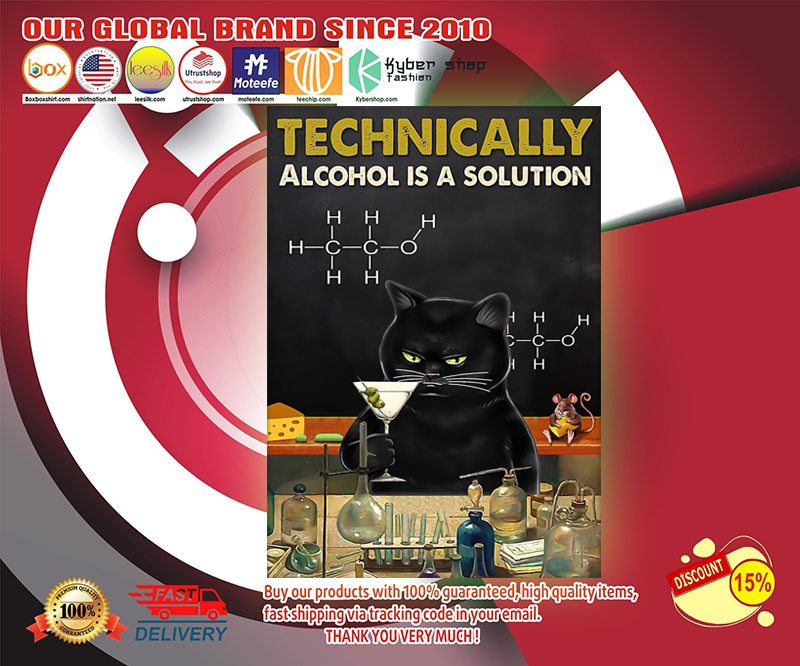 Black cat Technically alcohol is a solution poster