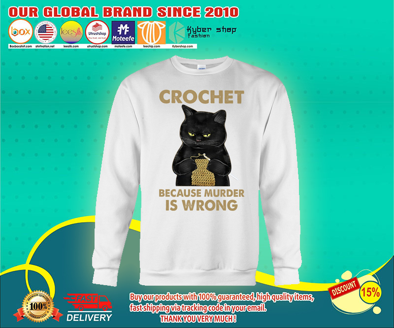 Black cat crochet because murder is wrong shirt