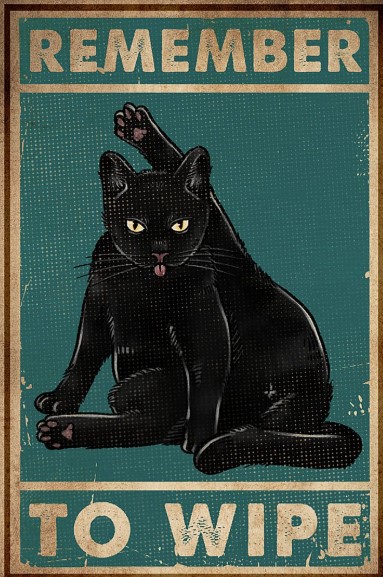 Black cat remember to wipe poster