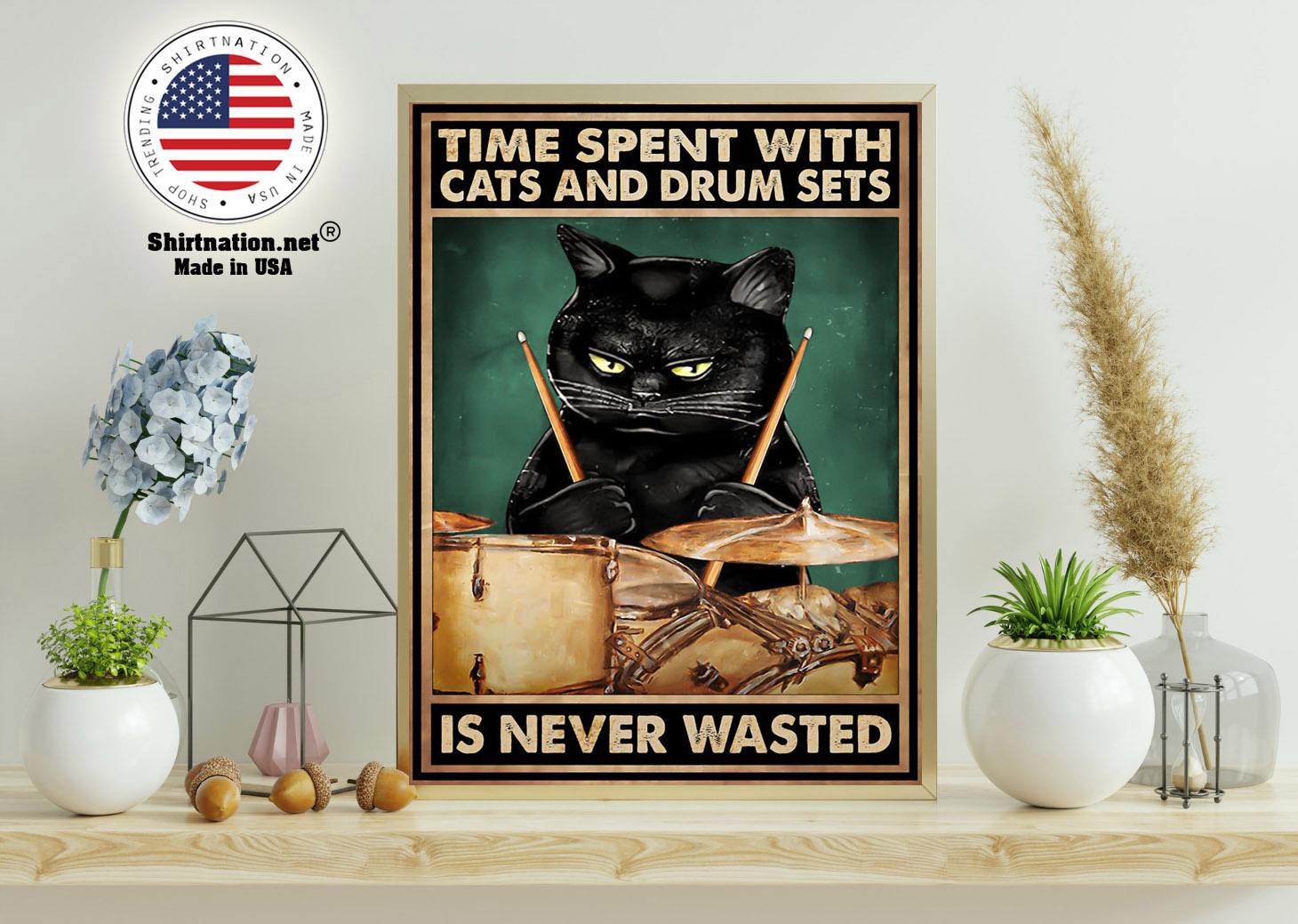 Black cat time spent with cats and drum sets is never wasted poster