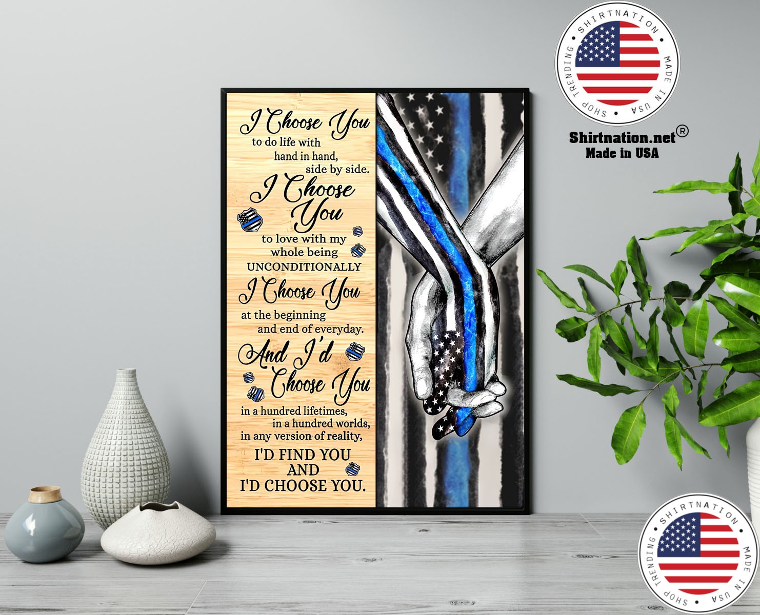 Blue Police I choose you to do life with hand in hand side by side poster 13