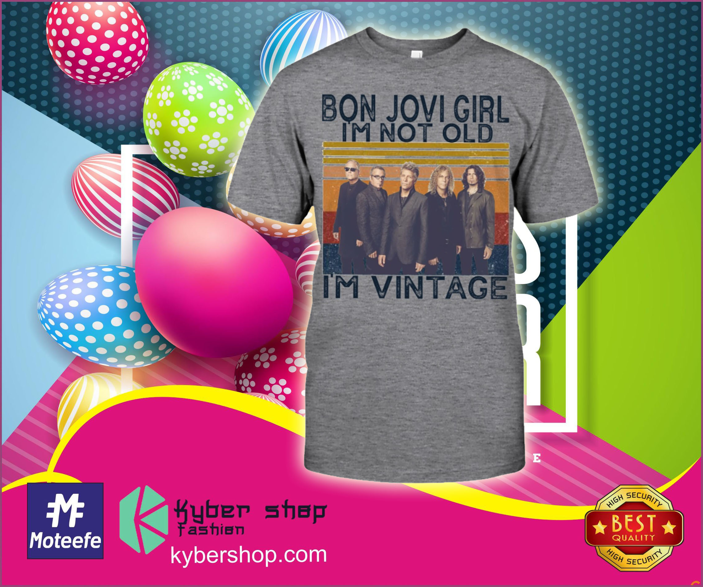 Bon Jovi girl I'm not old I'm vintage shirt