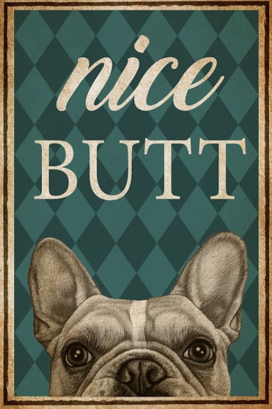 Bulldog Nice butt poster