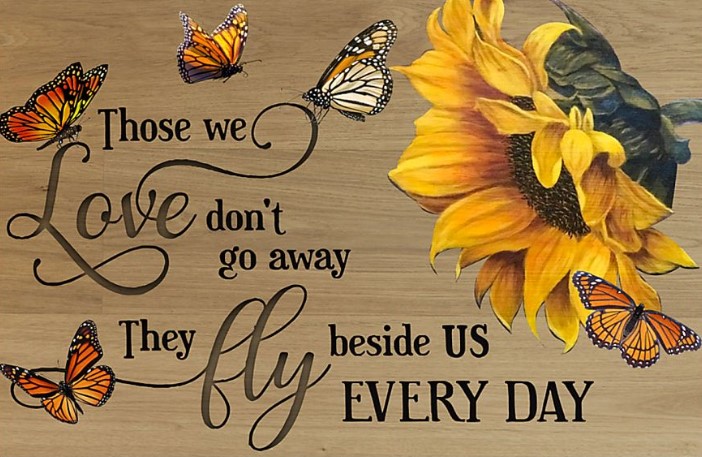 Butterfly Those we don't go away they beside us every day poster
