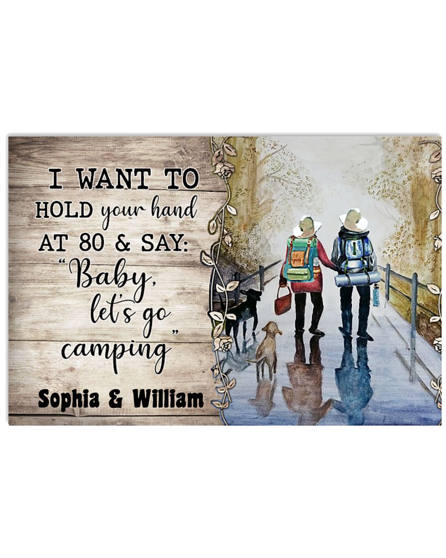 Camping i want to hold at 80 & say baby let's go camping poster