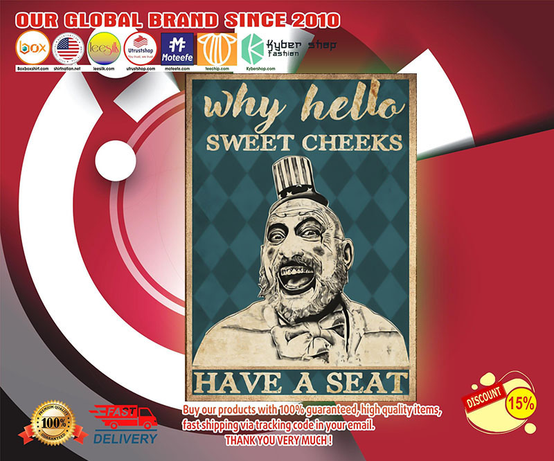 Captain Spaulding Why hello sweet cheeks poster