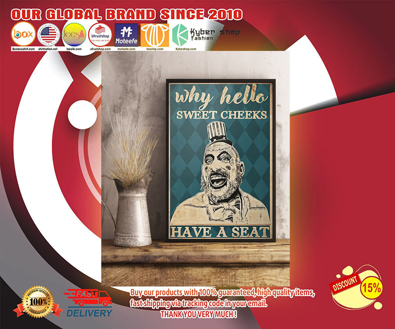 Why hello sweet cheeks Captain Spauling have a seat poster