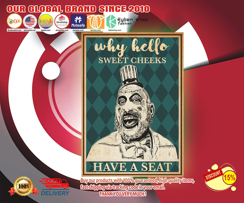 Captain Spauling why hello sweet cheeks have a seat poster