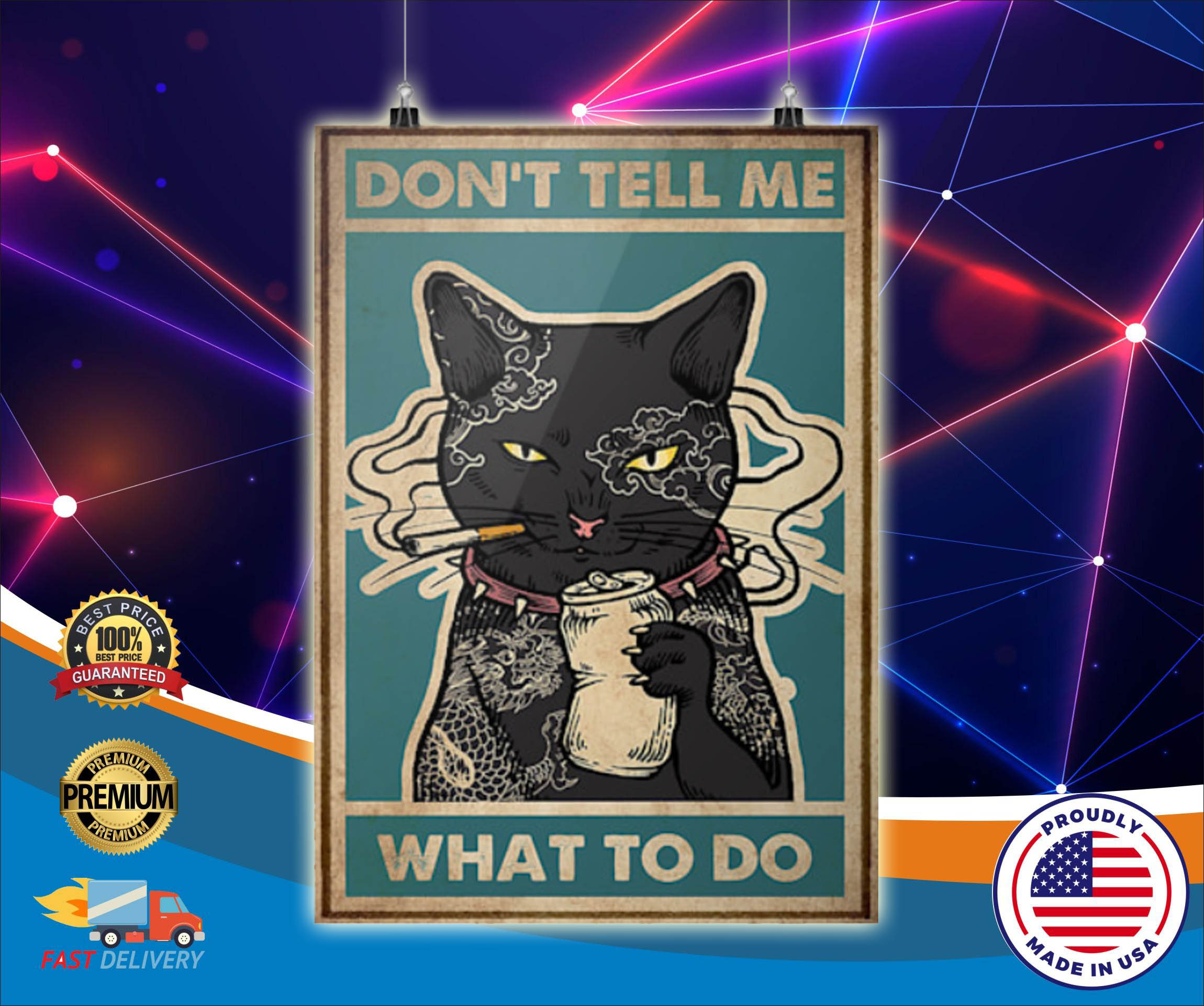 Cat Don't tell me what to do poster