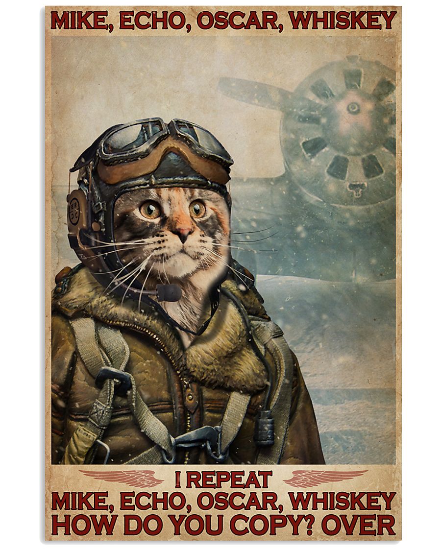 Cat I repeat mike echo oscar whiskey how do you copy over poster