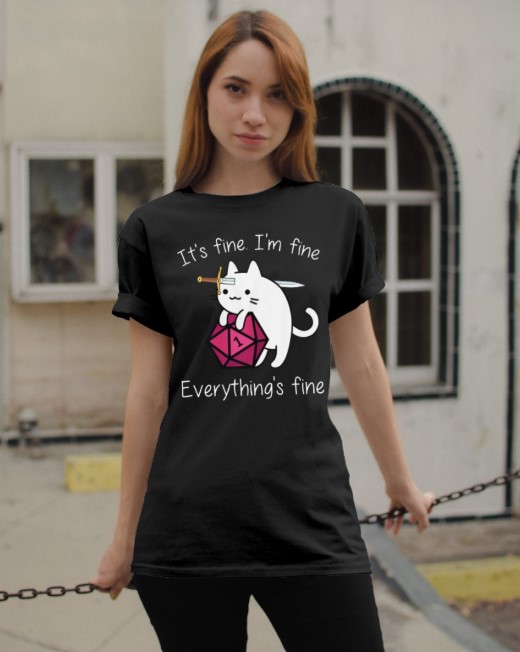 Cat It's fine I'm fine everythings fine shirt