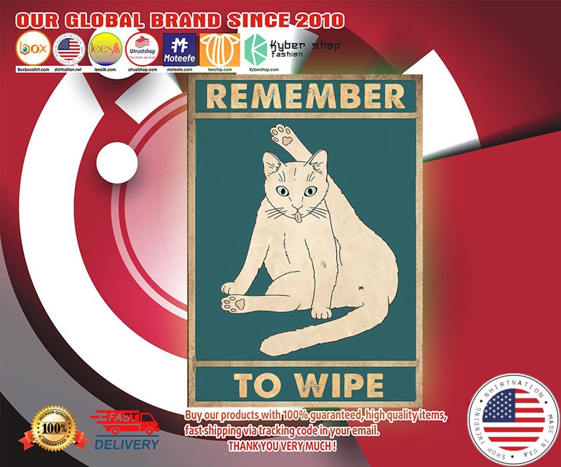 Cat Remember to wipe poster