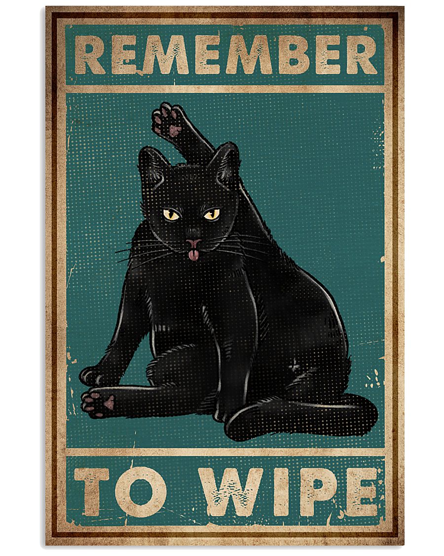 Cat black remember to wipe poster