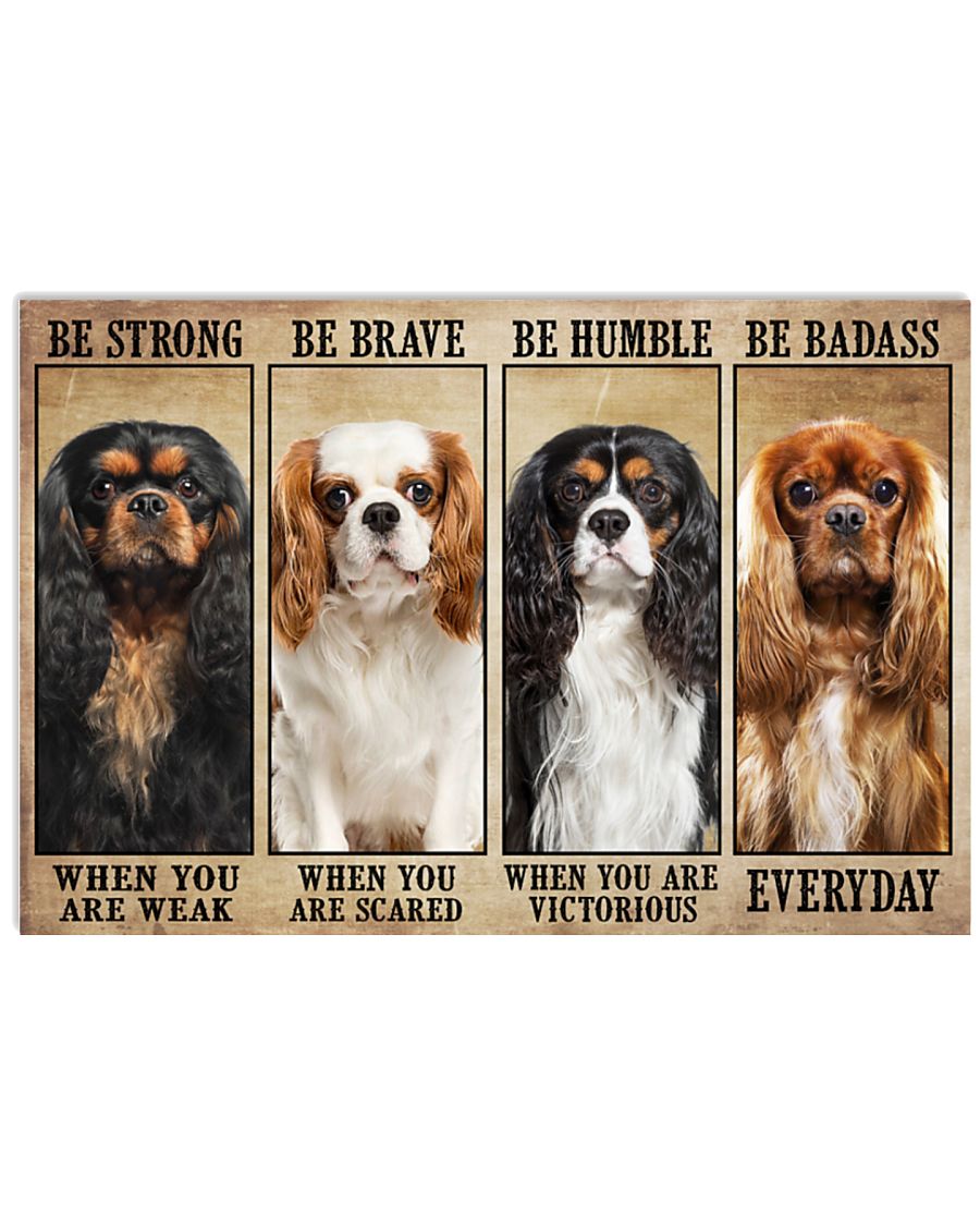 Cavalier be strong be brave be humble be badass poster
