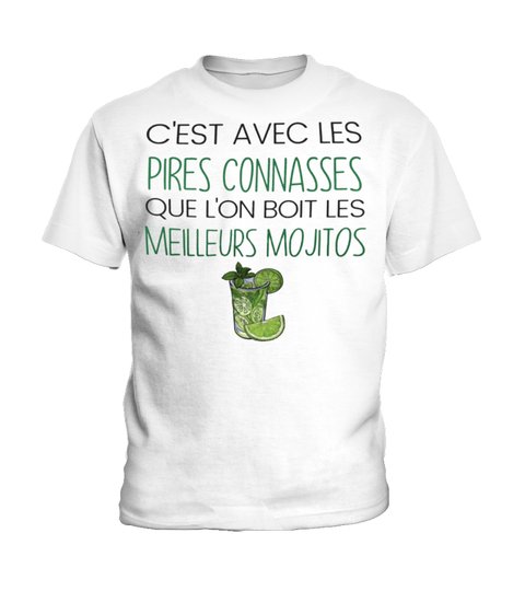 Cest avec les pres connasse que lon boit les meilleurs mojito shirt 11